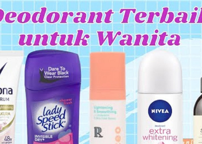 5 Deodorant Tahun Keringat dan Bikin Ketiak Kering Seharian, Bebas Bau Badan dan Ketiak Basah