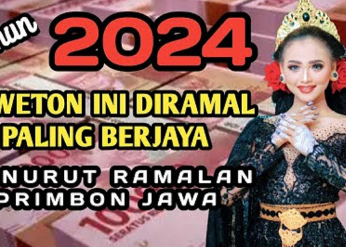 Primbon Jawa: 10 Weton Ini Disebut Paling Sultan Sepanjang 2024, Mudah Kaya dan Banyak Rezeki, Adakah Wetonmu?
