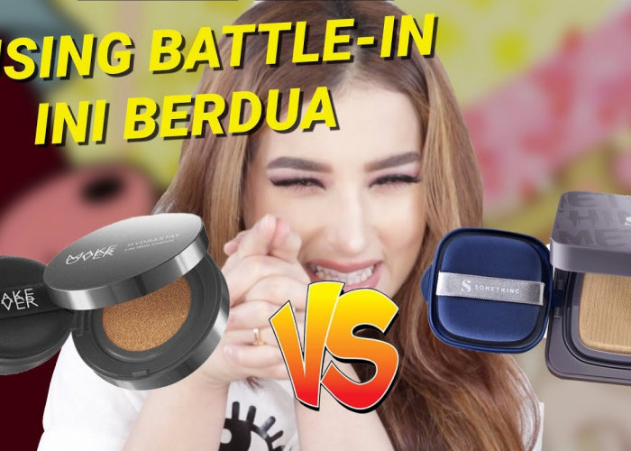 Sama Sama Produk Lokal! Battle Cushion Tasya Farasya Make Over vs Somethinc, Mana Paling Bagus?