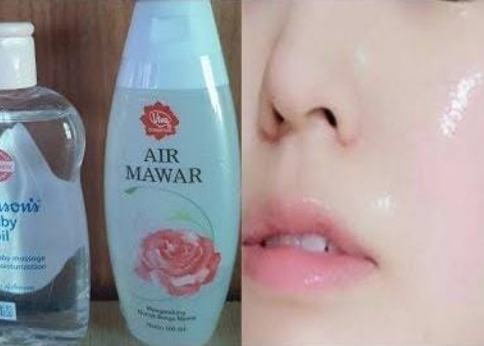 Masker Baby Oil dan Air Mawar Bikin Flek Hitam Hilang, Ini 3 Cara Pakainya yang Benar Agar Glowing Permanen 