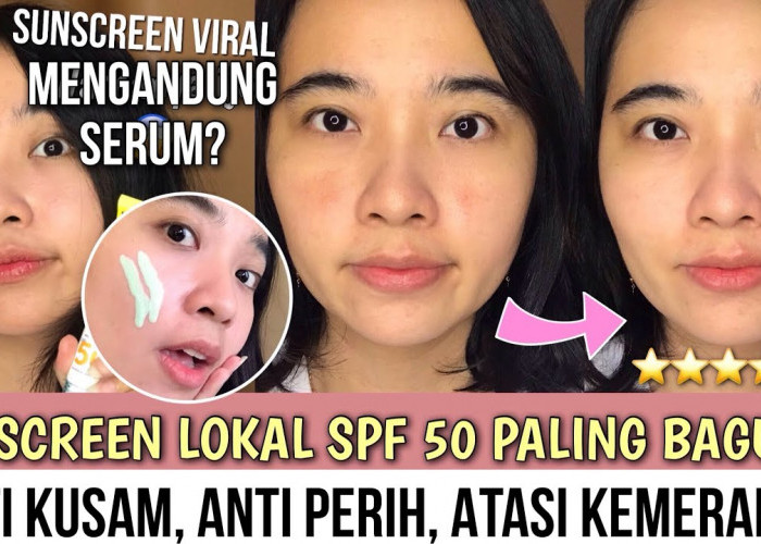 Sunscreen Apa yang Cocok untuk Kulit Berminyak dan Kusam? Ini 5 Rekomendasinya!