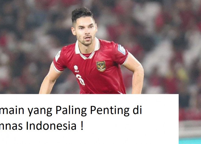 Inilah Pemain yang Paling Penting di Timnas Indonesia Era STY, Siapa?