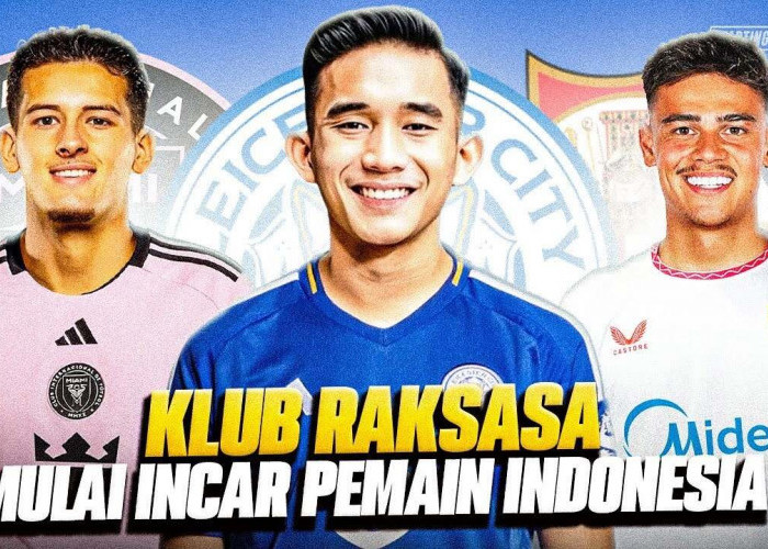 Klub Raksasa Eropa Buru Pemain Timnas Indonesia: Siapa Saja yang Jadi Incaran?