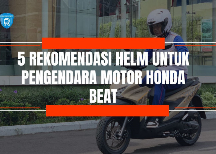 5 Rekomendasi Helm yang Cocok untuk Pengendara Motor Honda Beat