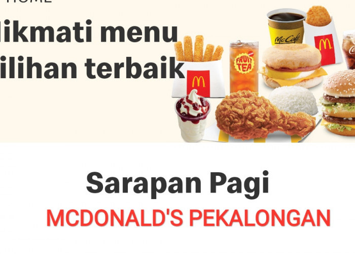 Buka Mulai Besok Pagi, Ini Harga Menu Breakfast di McDonald's Pekalongan