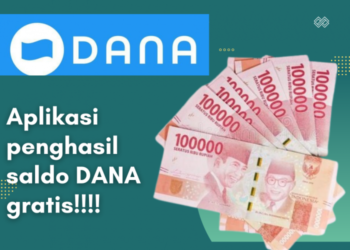 Terbukti Membayar Aplikasi Penghasil Saldo DANA Gratis Ini Bisa Kamu Manfaatkan untuk Mendapat Uang Tambahan