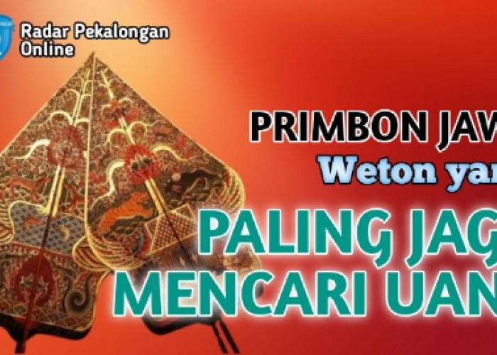 Primbon Jawa : Inilah Weton yang Paling Jago dalam Mencari Uang atau Rezeki, Apakah Kamu Salah Satunya?