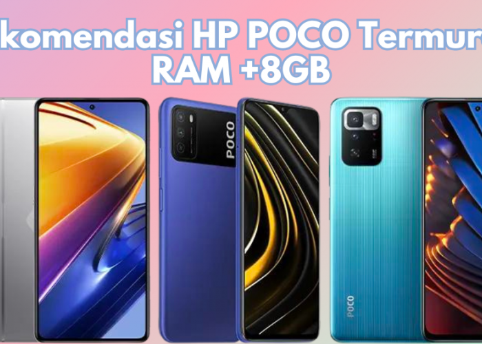 HP POCO Spek Apik untuk Penggunaan Harian Hingga Gaming yang Turun Harga Signifikan, Pangkas Harga 1 Jutaan