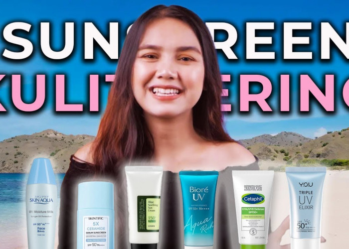 4 Merk Sunscreen untuk Kulit Kering Terbaru 2025! Bikin Wajah Lembap dan Kenyal Tanpa Takut Peeling