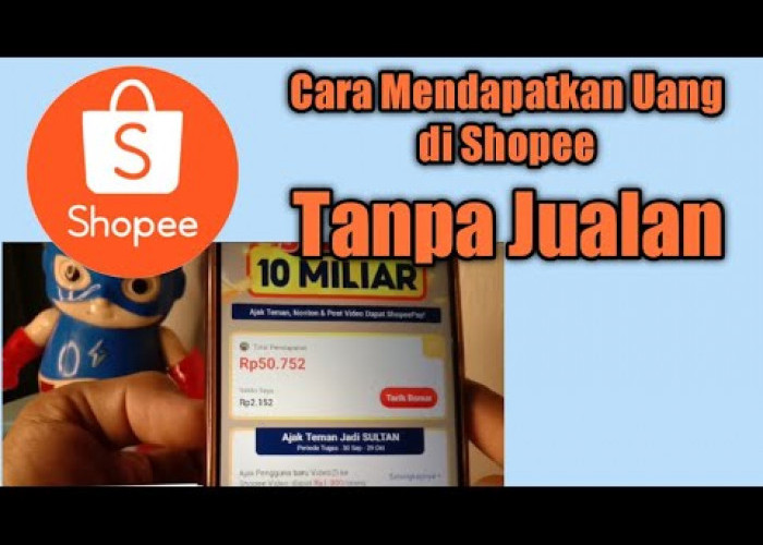 JARANG ADA YANG TAHU Cara Mendapatkan Uang dari Shopee Tanpa Jualan Ini Bisa Kamu Coba, Seminggu Bisa 3 Juta