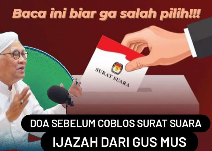 Jangan Sampai Salah Pilih Pemimpin! Baca Doa Dari Gus Mus Ini Sebelum Coblos Surat Suara