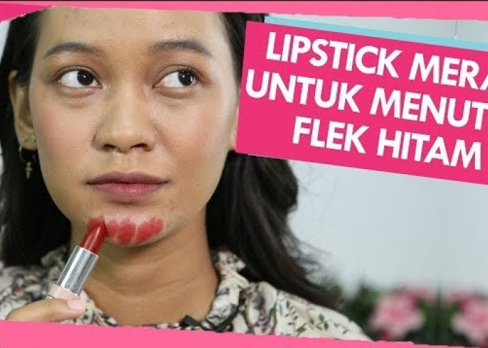 Cara Mudah Menutup Flek Hitam Menggunakan Lipstik, Make Up Hack Bikin Wajah Terlihat Lebih Putih Tanpa Noda!