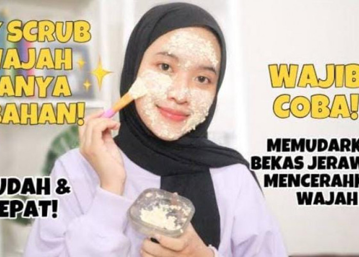 3 Cara Bikin Scrub Wajah Alami, Angkat Sel Kulit Mati dan Kotoran Bikin Wajah Cerah Tanpa Noda Hitam