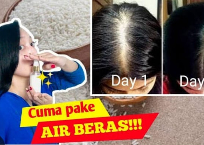 7 Manfaat Air Cucian Beras untuk Rambut, Solusi Rambut Kusam dan Mudah Rontok