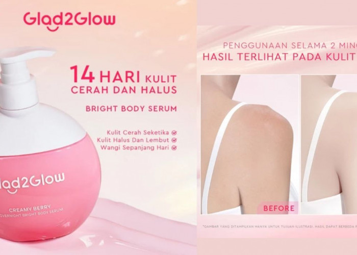 NEW LAUNCH! Cerah dalam 14 Hari, Berikut Review Glad2Glow Creamy Berry Overnight Bright Body Serum