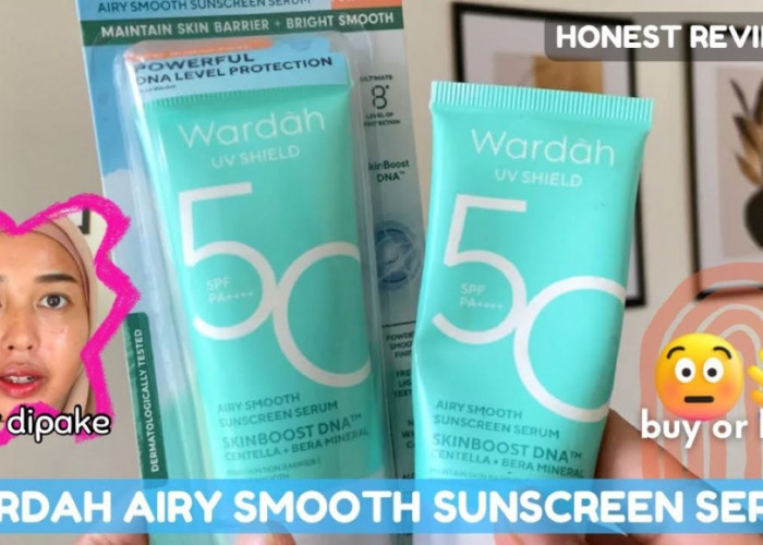 Review Wardah UV Shield Airy Smooth Sunscreen Serum SPF 50 PA++++, Bikin Wajah Cerah dan Glowing