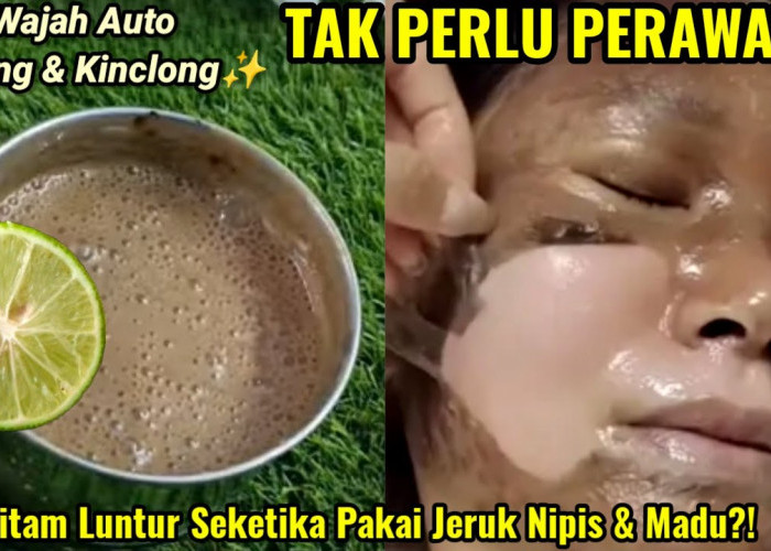 Rahasia Kulit Cepat Putih dengan Jeruk Nipis, Putih Bebas Noda Permanen