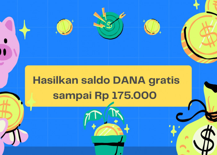 Cukup dengan Jawab Pertanyaan untuk Bisa Dapatkan Saldo DANA Gratis Sampai Rp 175.000, Gampang Banget