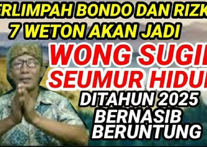 Berlimpah Bondo & Rezeki, 7 Weton Akan Jadi Wong Sugih Seumur Hidup di Tahun 2025 Menurut Primbon Jawa