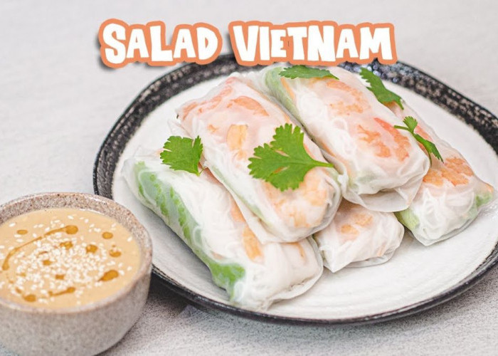 Bikin Ini yuk, Vietnam Spring Roll, Resep Sayuran Diet Enak yang Patut Kamu Coba