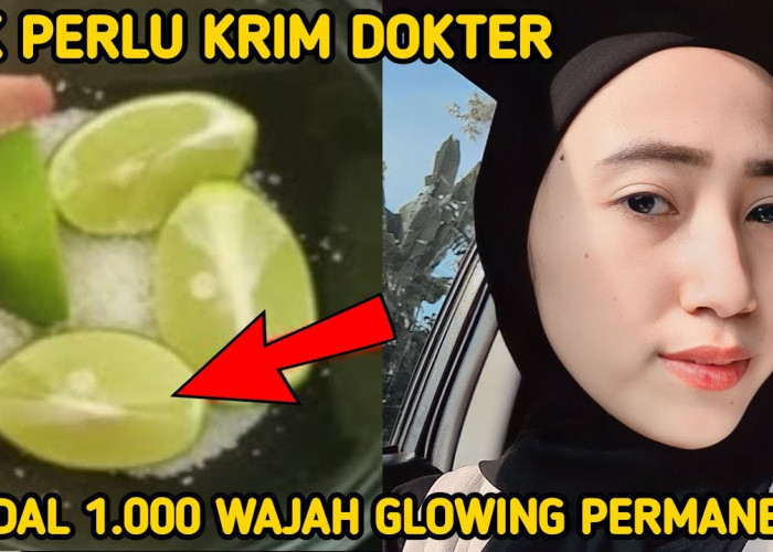 2 Cara Meracik Pemutih Wajah dari Jeruk Nipis, Rahasia Glowing Bikin Flek Hitam Cepat Memudar