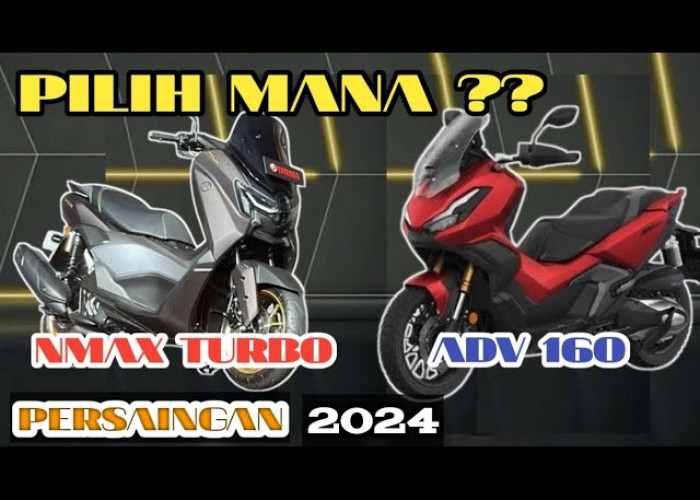 Battle Review Motor! Inilah Perbandingan Honda ADV 160 Vs Yamaha NMAX Turbo, Manakah yang Lebih Baik?