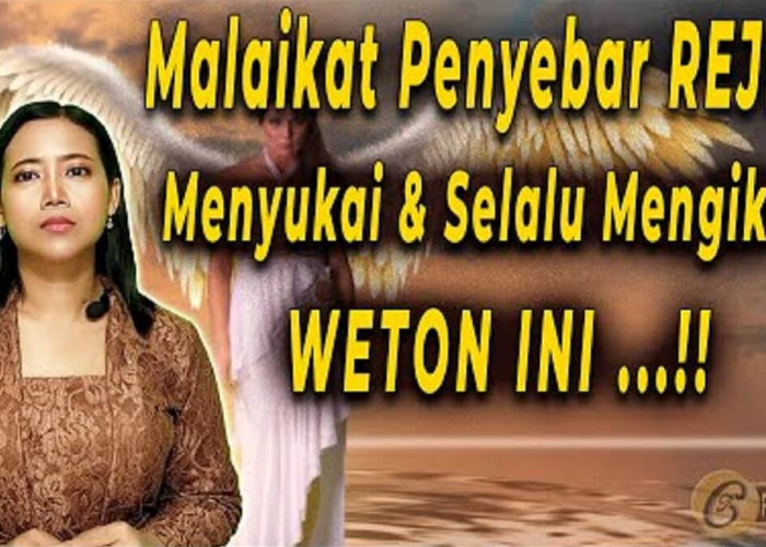 Lihat Dulu Wetonmu! 5 Weton yang Disukai oleh Malaikat Pembawa Rezeki, Apakah Kalian Termasuk?