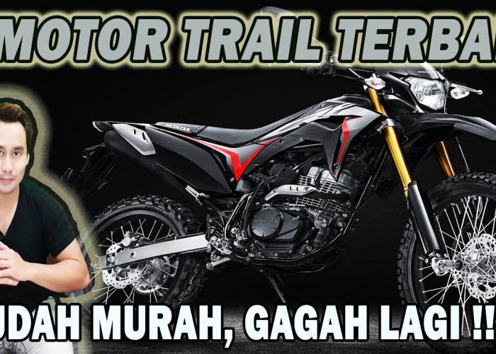 Rekomendasi Motor Trail yang Gagah dan Elegan, Cocok untuk Petualangan Sehabis Lebaran Nih