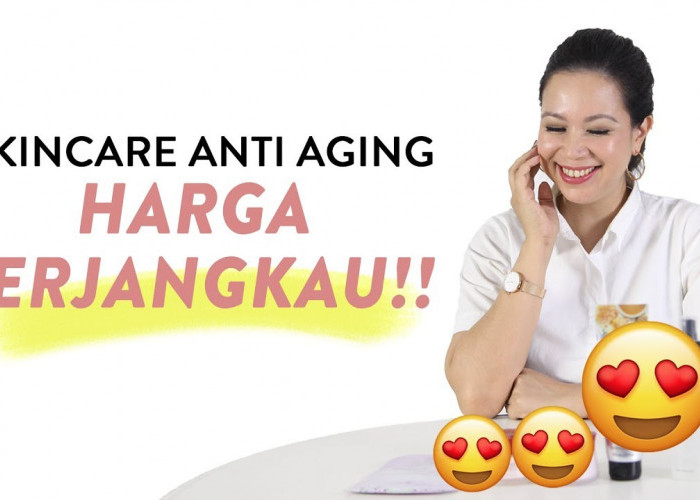 Rekomendasi 3 Skincare Anti Penuaan untuk Usia 50 Ke Atas, Rahasia Wajah Kencang Awet Muda Tanpa Krim Dokter