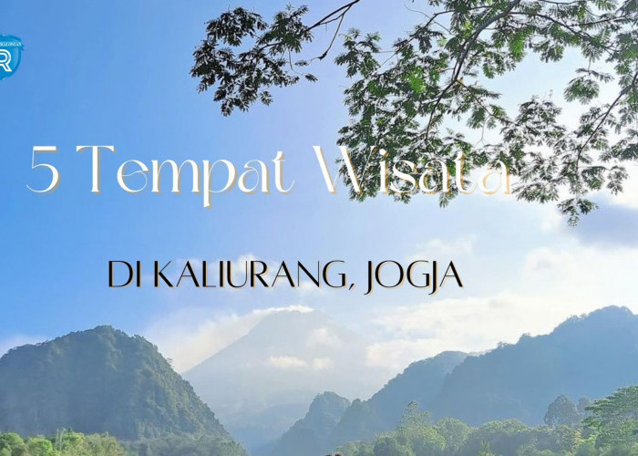 5 Tempat Wisata di Sekitar Kaliurang Jogja yang Wajib untuk Dikunjungi Saat Liburan Akhir Pekan