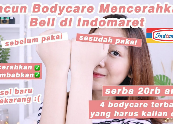 3 Rekomendasi Produk Handbody Pemutih Kulit Badan di Indomaret, Kulit Glowing dan Lembap dalam 7 Hari