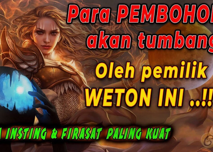 Primbon Jawa: Jangan Macam-macam! Inilah 8 Weton yang Memiliki Firasat dan Insting Kuat, Adakah Weton Kalian?