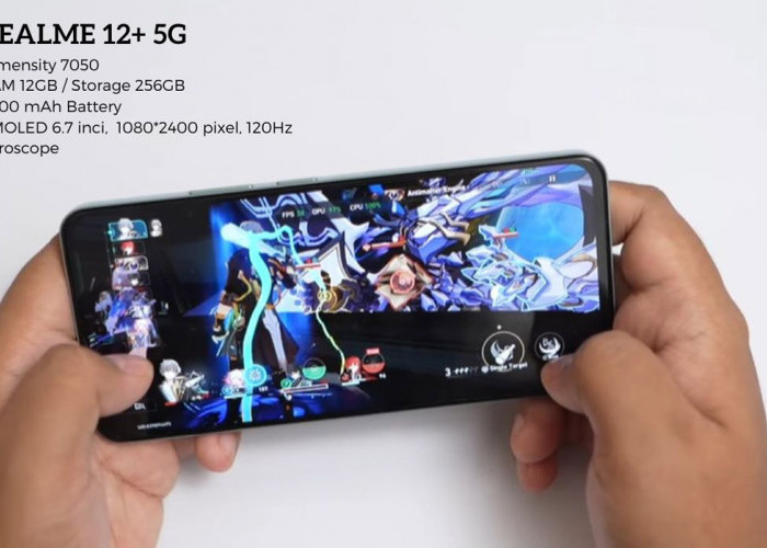 Gaming Test di Realme 12+ 5G, 5 Game Sekaligus: Bisa Lancar Push Rank Pakai Dimensity 7050 dan RAM 12 GB!
