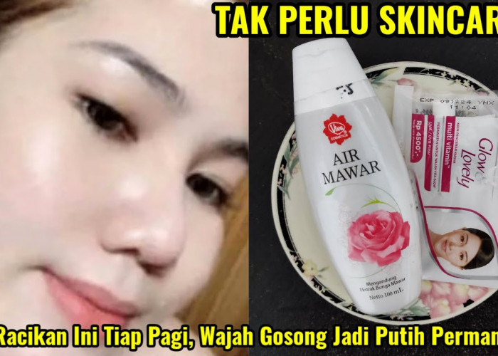 Inilah Cara pakai Air Mawar untuk Menghilangkan Flek Hitam yang Benar, Cukup 2 Bahan Kulit Glowing Permanen