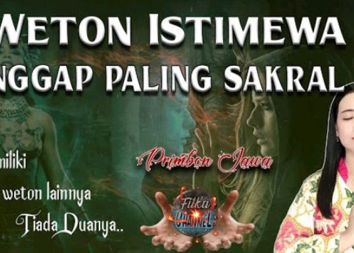 Makin Diejek Makin Sukses! Inilah 3 Weton Sakral menurut Primbon Jawa, Adakah Weton Kamu?