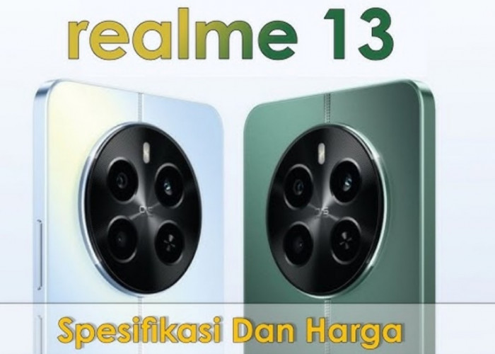 Review Spesifikasi dan Fitur Realme 13, HP Gaming dengan Layar Mulus, Chipset Kencang dan Baterai Awet