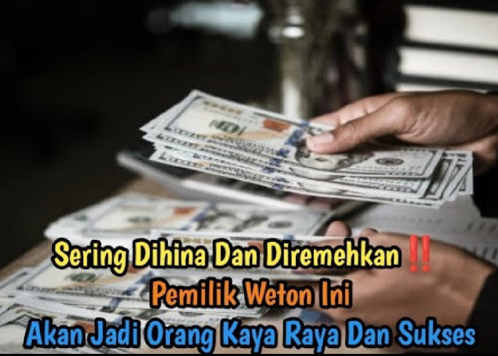 Primbon Jawa: Inilah 4 Weton Pembuat Malu Musuhnya Karena Bisa Sukses Meski Sudah Dihina, Ada Weton Kalian?