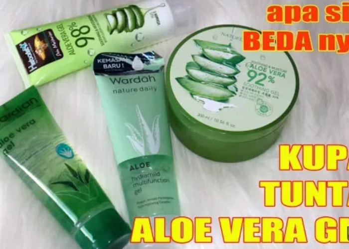 4 Merk Gel Aloe Vera untuk Wajah yang Terbaik! Cuma 1 Produk Wajah jadi Putih Bebas Noda Tanpa Bahan Kimia