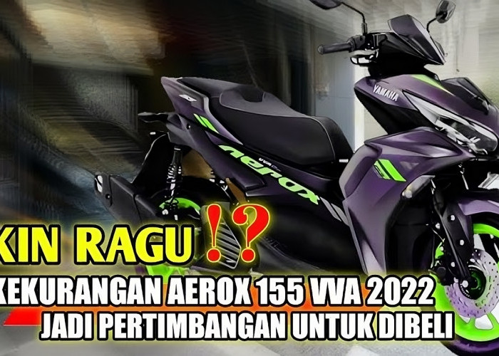 Harga Mulai Turun di Pasaran! Ini 5 Kekurangan Yamaha Aerox 155 yang Membuatnya Jadi Motor Murah di Kelasnya