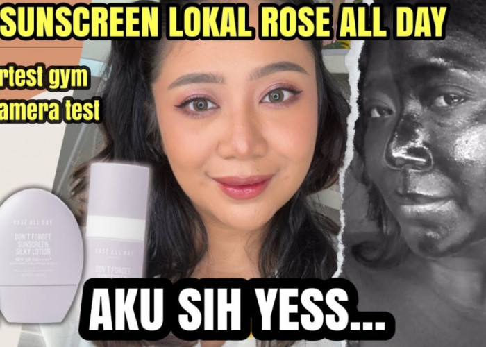 Review Rose All Day Don't Forget Sunscreen Silky Lotion 2024, Anti Kusam!