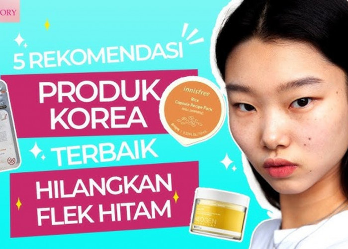 5 Skincare Korea yang Bikin Glowing dan Sudah BPOM, Wajah Bebas Flek Hitam Bak Artis Korea