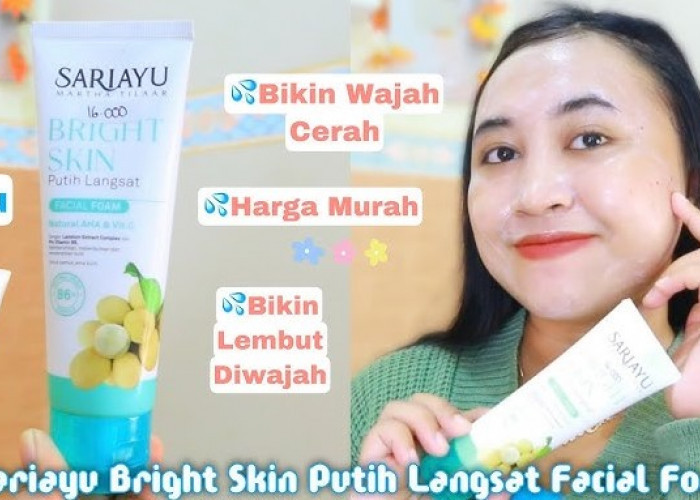 6 Produk Sariayu untuk Kulit Cerah dan Glowing, Murah Banget!