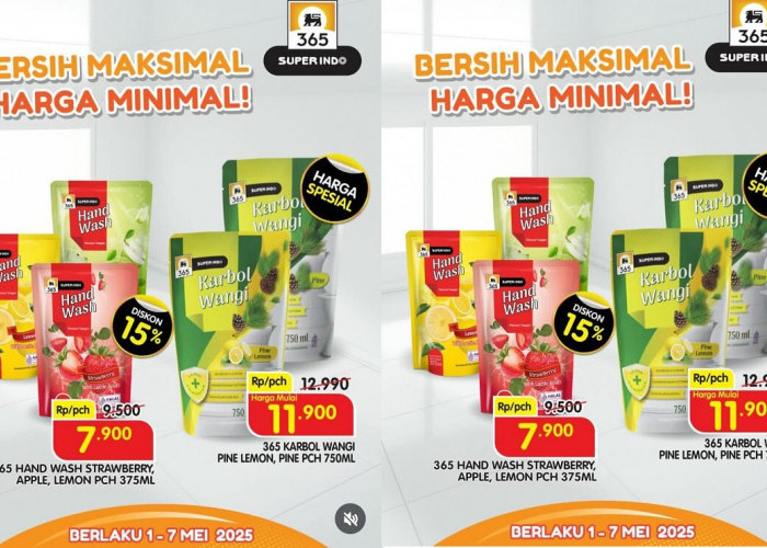 PROMO TERDAHSYAT Superindo Mei 2025! Karbol Wangi dan Hand Wash Harga Miring, Rumah Wangi Hemat Maksimal!