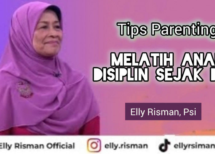 Kapan Usia yang Tepat untuk Melatih Disiplin Kepada Anak? Berikut Penjelasan Bunda Elly Risman