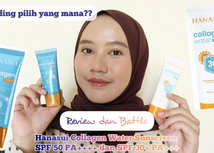 Battle Review Varian Sunscreen Collagen Hanasui, Harga Mulai 20 ribuan Apakah Worth It?