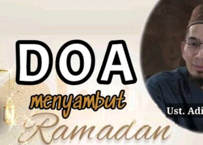 Sambut Ramadan dengan Doa Khusus dari Rasulullah, Ustaz Adi Hidayat Bagikan Bacaan Doa beserta Manfaatnya