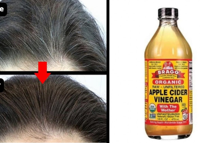 4 Manfaat Cuka Apel untuk Rambut Beruban, Begini Cara Pakainya Agar Rambut Hitam Permanen Sampai Ke Akarnya