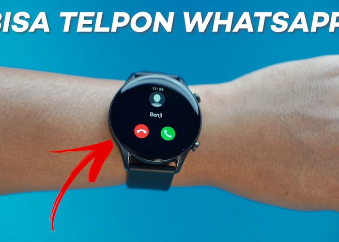 Fitur Unggulan! Ini Dia Smartwatch yang Bisa WhatsApp: Bisa Langsung Chat dan Telepon Tanpa HP