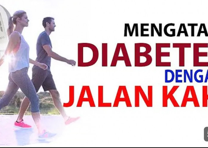 Apa Iya Jalan Kaki Jadi Solusi Penyakit Diabetes? Ini Ulasannya!