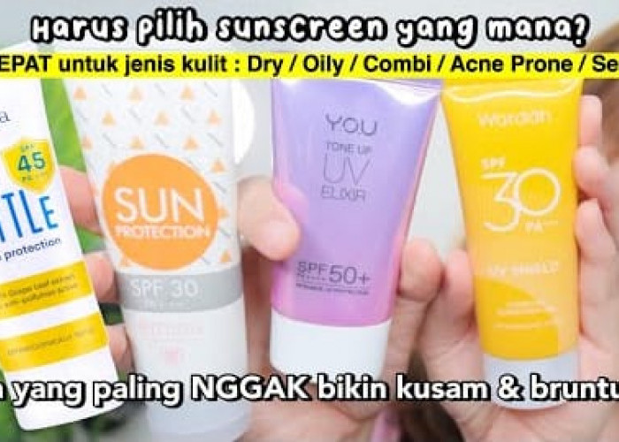 Inilah 4 Sunscreen yang Ampuh Menghilangkan Flek Hitam dan Kerutan, 40 Tahun Ke Atas Wajah Jadi Awet Muda